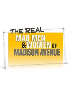 The Real Mad Men and Women of Madison Avenue