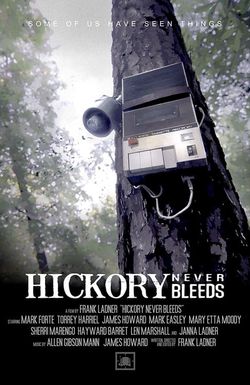 Hickory Never Bleeds