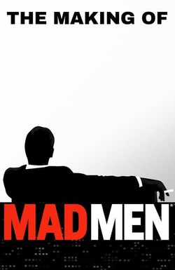 The Making of 'Mad Men'