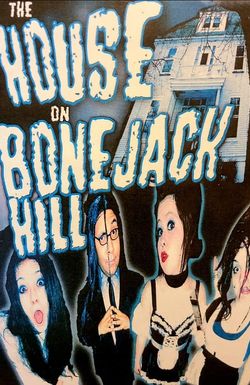 The House on Bonejack Hill