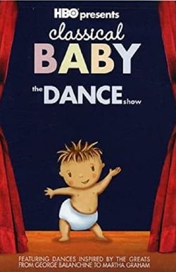 Classical Baby: The Dance Show