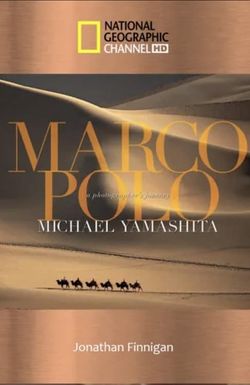 Marco Polo: The China Mystery Revealed