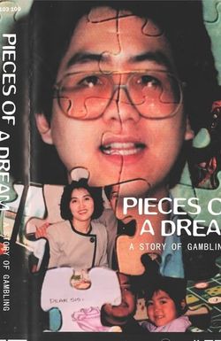 Pieces of a Dream: A Story of Gambling