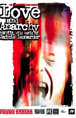 Love and Anarchy: The Wild Wild World of Jaimie Leonarder