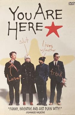 You Are Here*