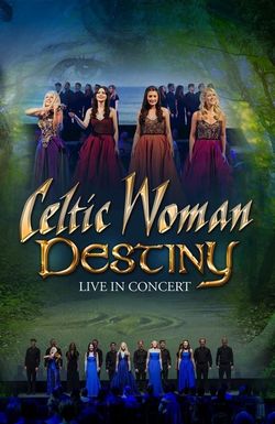 Celtic Woman: Destiny