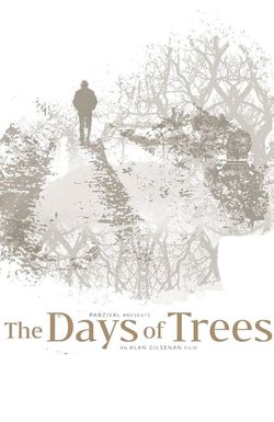 The Days of Trees