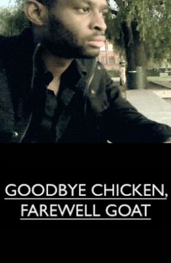 Goodbye Chicken, Farewell Goat