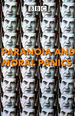 Paranoia and Moral Panics