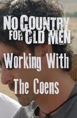 No Country for Old Men: Working with the Coens