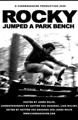 Rocky Jumped a Park Bench