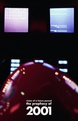 Vision of a Future Passed: The Prophecy of 2001