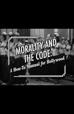 Morality and the Code: A How-to Manual for Hollywood