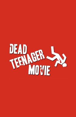Dead Teenager Movie