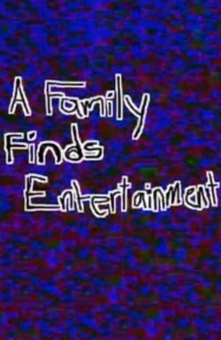 A Family Finds Entertainment