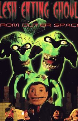 Flesh Eating Ghouls from Outer Space