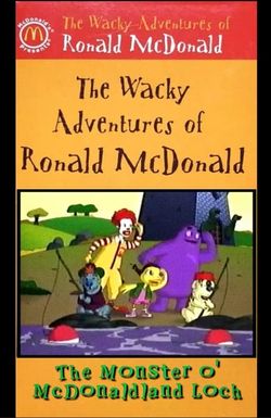 The Wacky Adventures of Ronald McDonald: The Monster O' McDonaldland Loch