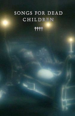 Songs for Dead Children