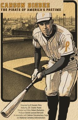 Carson Bigbee: The Pirate of America's Pastime
