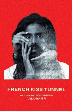 Vidura BR: French Kiss Tunnel