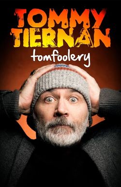 Tommy Tiernan: Tomfoolery