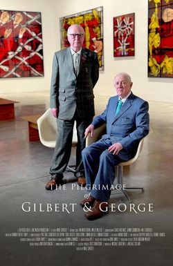 The Pilgrimage of Gilbert and George