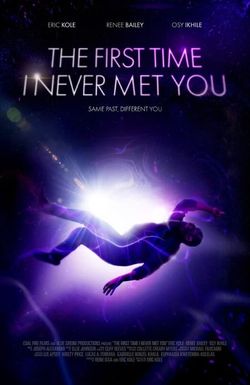 The First Time I Never Met You