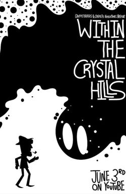 Within the Crystal Hills