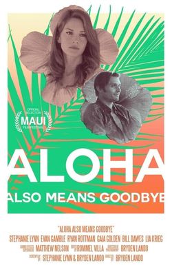 Aloha Also Means Goodbye