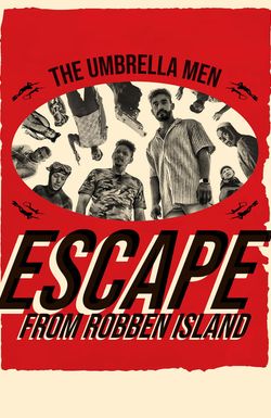 The Umbrella Men: Escape from Robben Island