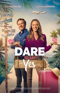 Dare to Say Yes