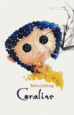 Rebuilding Coraline