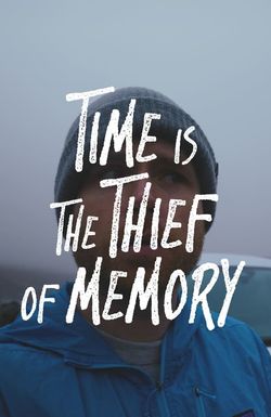 Time is the Thief of Memory