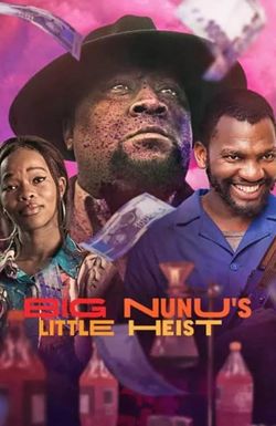 Big Nunu's Little Heist