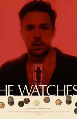 He Watches