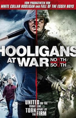 Hooligans at War: North vs. South