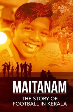 Maitanam - The Story of Football in Kerala