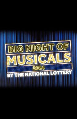 Big Night of Musicals 2024 by the National Lottery