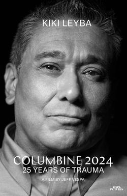 Columbine 2024 - 25 Years of Trauma