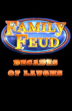 Family Feud: Decades of Laughs