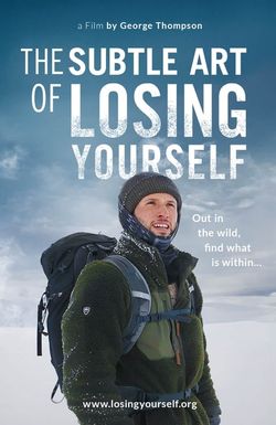 The Subtle Art of Losing Yourself