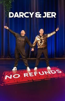 Darcy & Jer: No Refunds