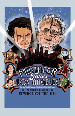 Mustafar Takes Los Angeles: A Live Staged Reading of Star Wars: Episode III