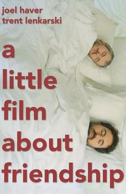 A Little Film About Friendship