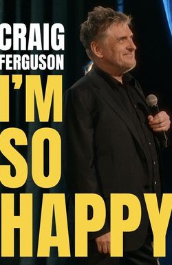 Craig Ferguson: I'm So Happy