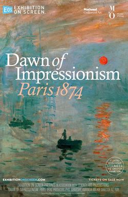 Exhibition on Screen: The Dawn of Impressionism - Paris, 1874