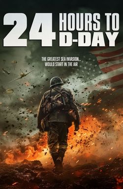 24 Hours to D-Day