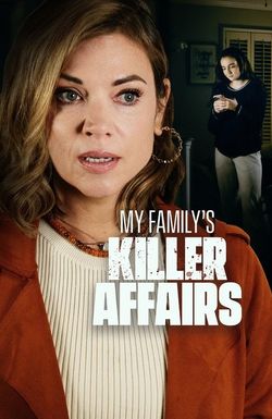 My Family's Killer Affairs