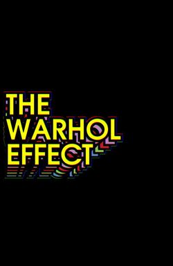 The Warhol Effect