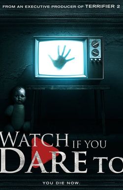 Watch If You Dare To
